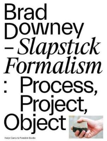 Brad Downey ¿ Slapstick Formalism