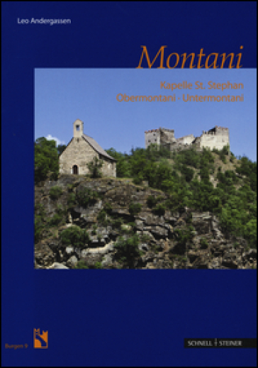 Montani. Kapelle St. Stefan. Ediz. illustrata