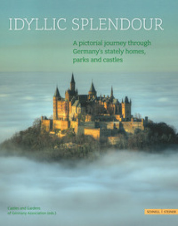 Idyllic splendour. A pictorial journey through Germany's stately homes, parks and castles. Ediz. a colori
