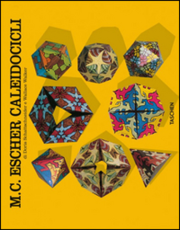 M. C. Escher. Caleidocicli. Ediz. italiana