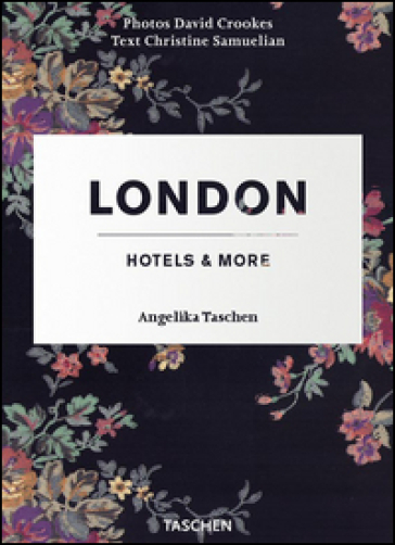 London hotels &amp; more. Ediz. illustrata