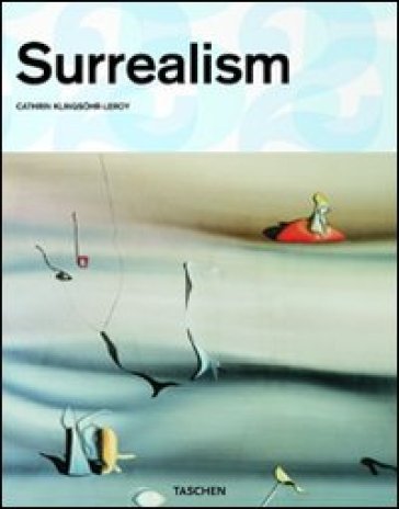 Surrealism. Ediz. illustrata