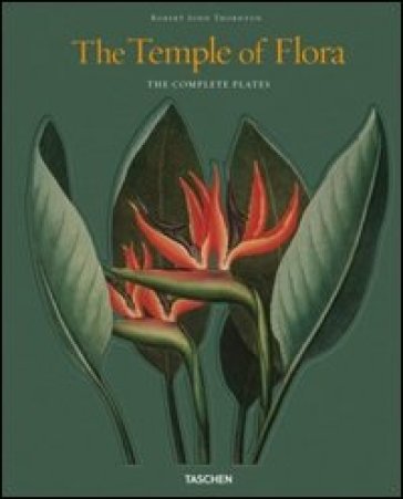 The temple of flora. The complete plates. Ediz. inglese, francese e tedesca