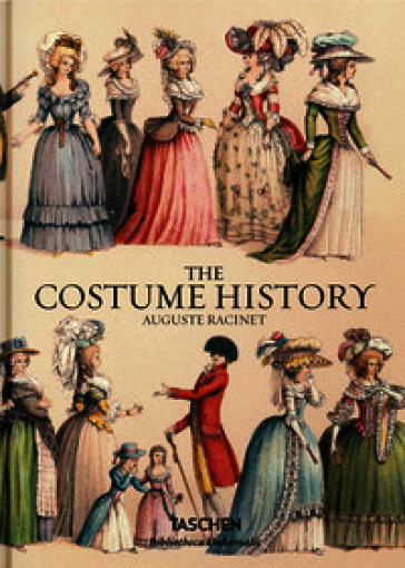Auguste Racinet. The costume history. Ediz. inglese