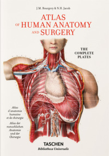 Bourgery. Atlas of human anatomy and surgery. Ediz. inglese, francese, tedesca