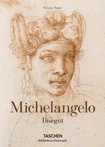 Michelangelo. Disegni. Ediz. illustrata