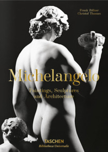 Michelangelo. Tutte le opere di pittura, scultura e architettura. Ediz. italiana