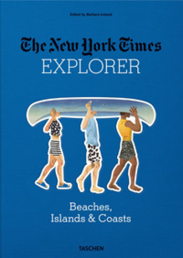 The New York Times explorer. Beaches, islands &amp; coasts