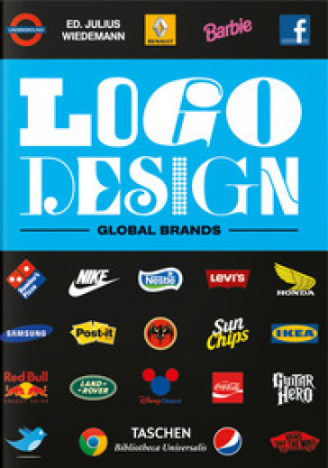 Logo design. Global brands. Ediz. inglese, francese e tedesca