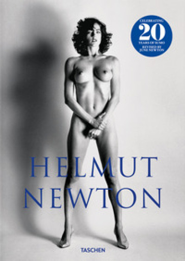 Helmut Newton. SUMO. 20th anniversary edition. Ediz. inglese, francese, tedesca
