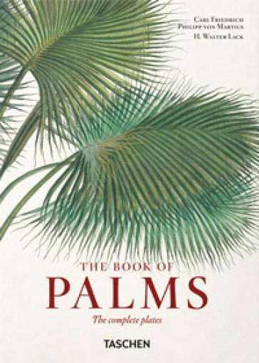 Martius. El libro de las palmeras. 45th Ed. Ediz. italiana, spagnola, portoghese