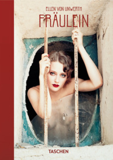 Ellen von Unwerth. Fräulein. 40th Ed. Ediz. inglese, francese, tedesca