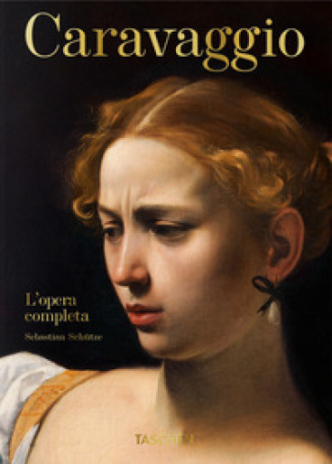 Caravaggio. L'opera completa. 45th Ed. Ediz. italiana