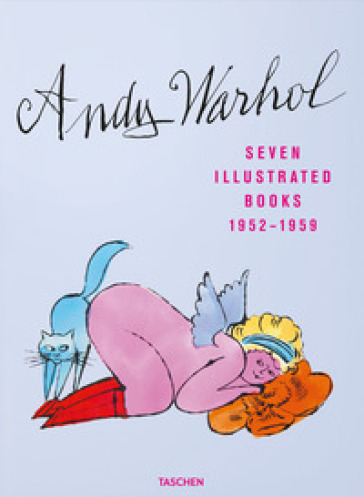 Andy Warhol. Seven Illustrated Books 1952¿1959