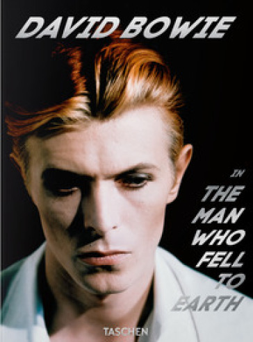 David Bowie. The man who fell to Earth. 40th Ed. Ediz. inglese, francese, tedesca