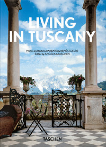 Living in Tuscany. 45th Ed. Ediz. inglese, francese e tedesca
