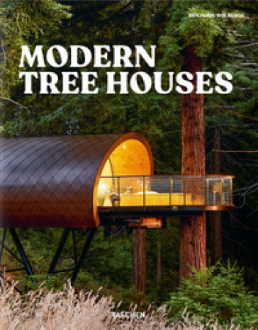 Modern tree houses. Ediz. inglese