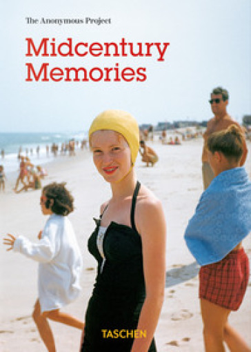 Midcentury memories. The anonymous project. Ediz. inglese