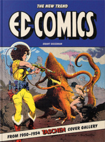 EC Comics. The New Trend 1950-54. 45th Ed. Ediz. inglese
