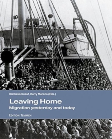 Leaving Home ¿ Migration Yesterday and Today