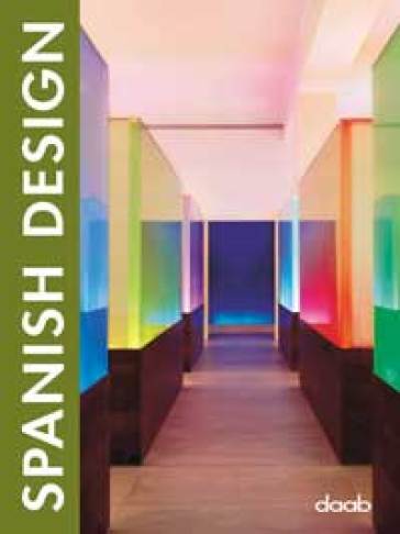 Spanish design. Ediz. italiana, inglese, spagnola, francese e tedesca