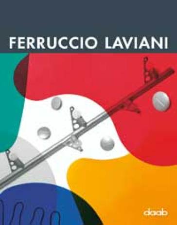 Ferruccio Laviani. Ediz. multilingue