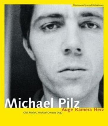 Michael Pilz (German¿Language Edition Only) ¿ Auge Kamera Herz
