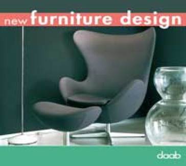 New furniture design. Ediz. italiana, inglese, tedesca, francese e spagnola