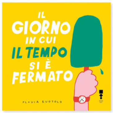 Il giorno in cui il tempo si è fermato