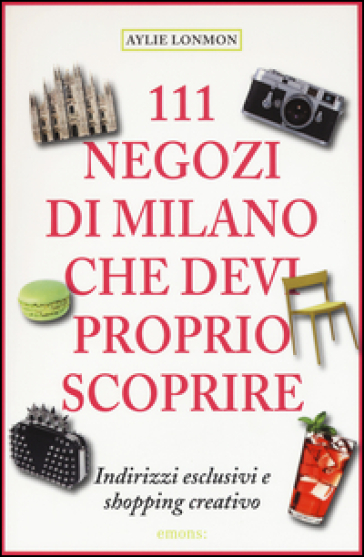 111 negozi di Milano che devi proprio scoprire