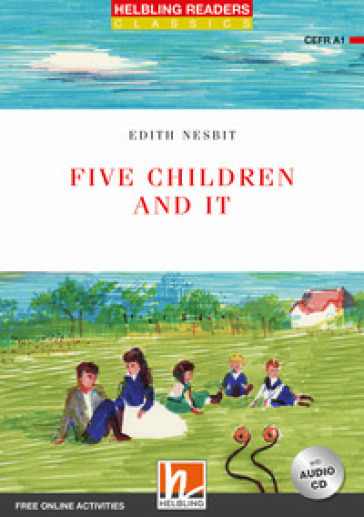 Five children and it. Readers red series. Adattato da Jennifer Gascoigne. Con CD Audio. Con espansione online: Level A1