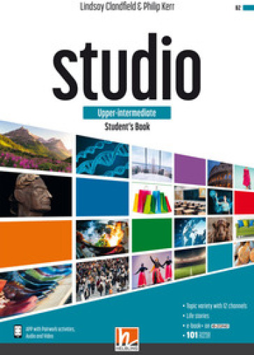 Studio. Upper-intermediate. Student's book. Per il triennio delle Scuole superiori. Con e-book. Con espansione online