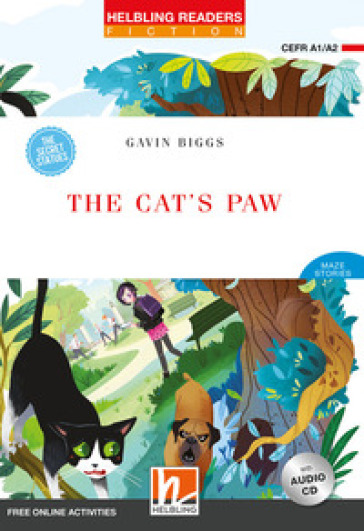 The cat's paw. Helbling Readers Red Series. Fiction Maze Stories. Fiction registrazione in inglese britannico. Level A1-A2. Con CD-Audio. Con Contenuto digitale per accesso online