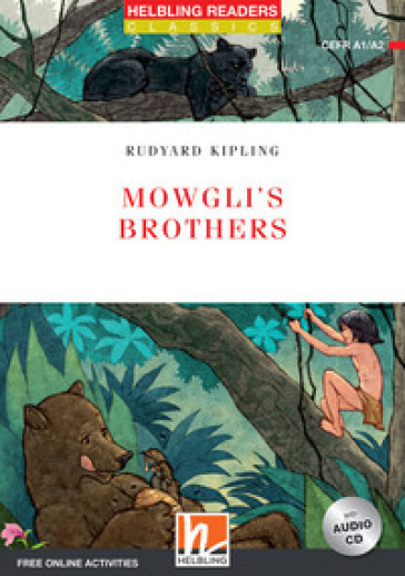 Mowgli's brothers. Level A1-A2. Helbling Readers Red Series - Classics. Con espansione online. Con CD-Audio