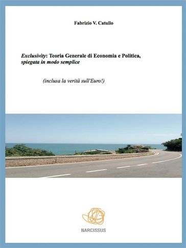 Exclusivity: Economia e Politica spiegate in modo semplice