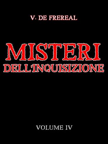 Misteri dell'Inquisizione ed altre società segrete di Spagna - Volume IV