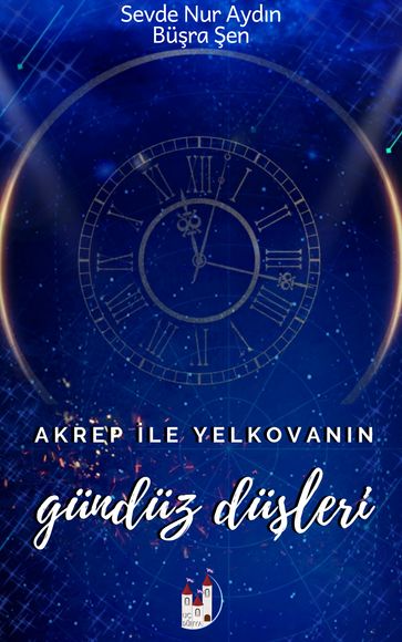 Akrep ve Yelkovann Gunduz Duleri
