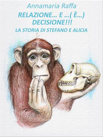 Relazione e... (è!) ... decisione