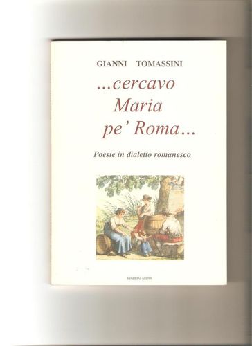 ..Cercavo Maria pe' Roma...