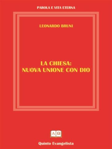 La Chiesa nuova unione con Dio