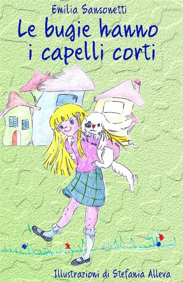 Le bugie hanno i capelli corti