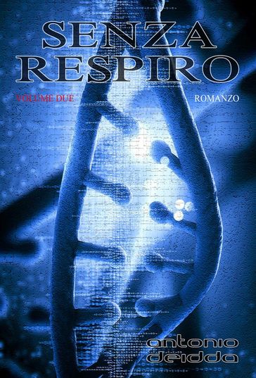 SENZA RESPIRO - volume due (Romanzo)