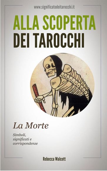 La Morte negli Arcani Maggiori dei Tarocchi