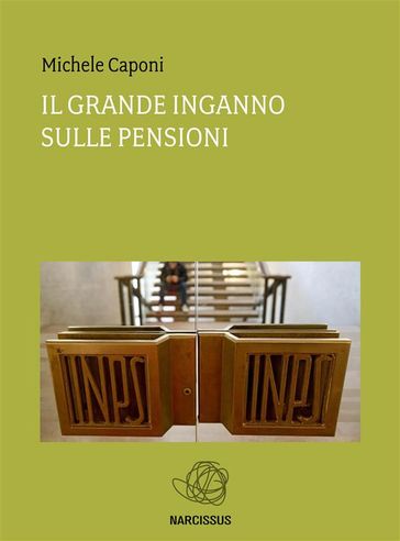 IL GRANDE INGANNO sulle pensioni
