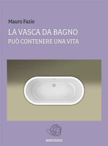 La vasca da bagno - Sottotitolo - Può contenere una vita