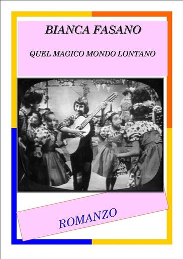 Quel magico mondo lontano