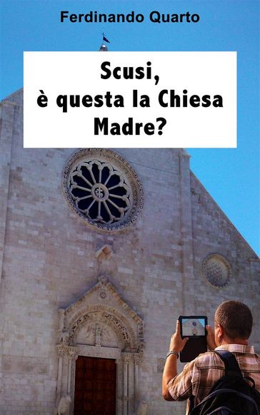 Scusi, è questa la Chiesa Madre?
