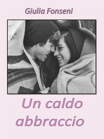 Un caldo abbraccio