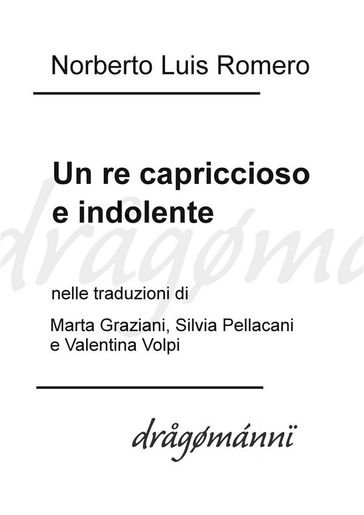 Un re capriccioso e indolente