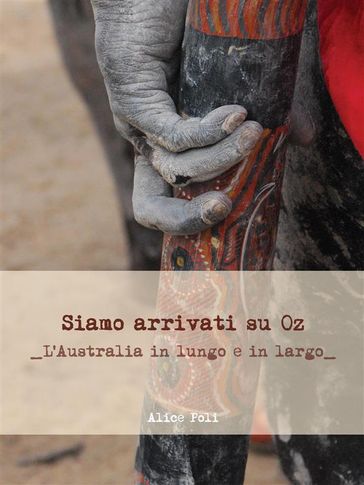 Siamo arrivati su OZ - L'Australia in lungo e in largo